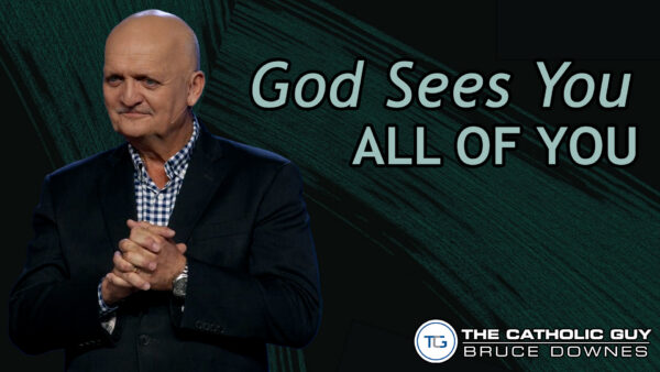 THE WEEKLY: God Sees You, All Of You