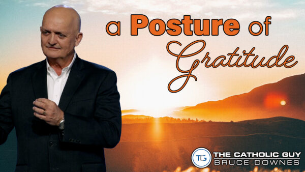 THE WEEKLY: A Posture Of Gratitude