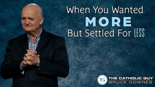 THE WEEKLY: When You Wanted More But Settled For Less