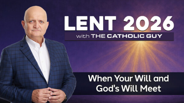 When Your Will and God's Will Meet - 30th March