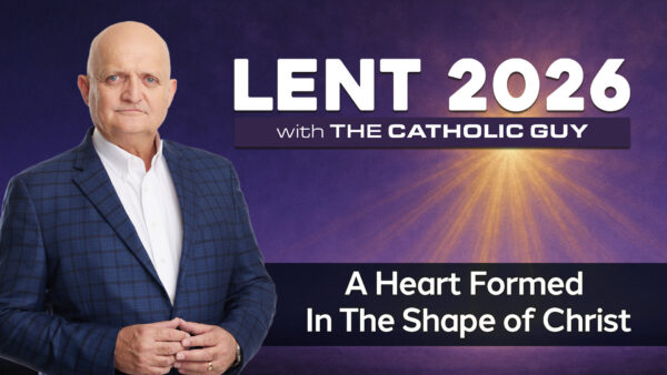 A Heart Formed In The Shape of Christ - 28th March