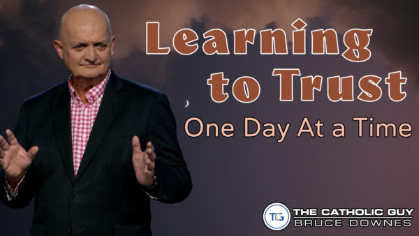 THE WEEKLY: Learning To Trust One Day At A Time