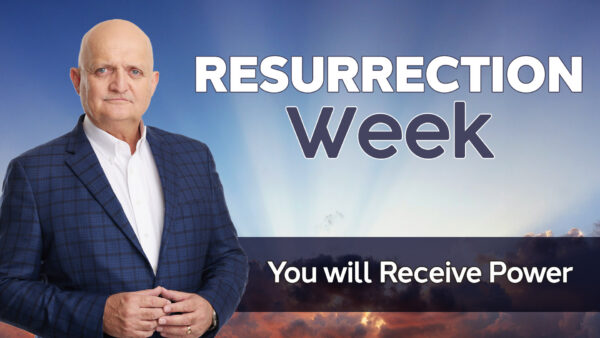 You Will Receive Power - 13th April