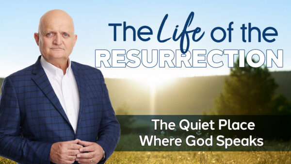 The Quiet Place Where God Speaks - 28th April