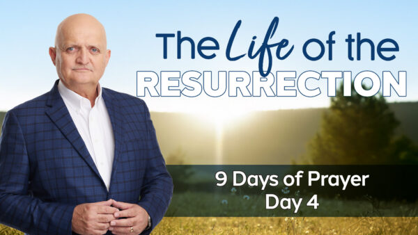 9 Days of Prayer - Day 4