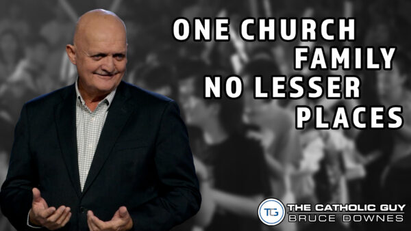 THE WEEKLY: One Church Family, No Lesser Places