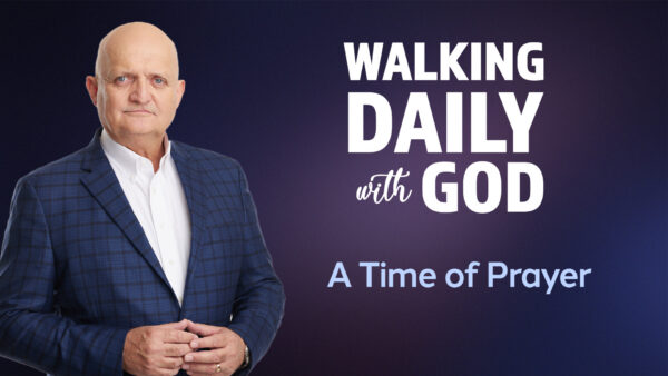 A Time of Prayer - 25th July