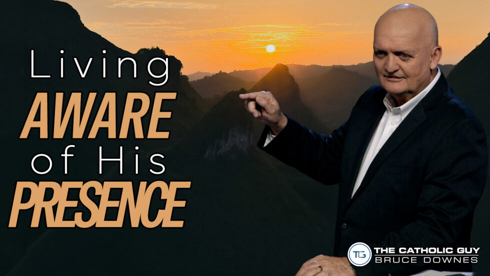 THE WEEKLY: Living Aware of His Presence