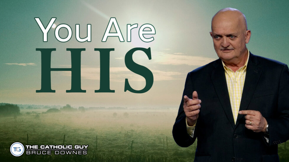 THE WEEKLY: You Are His