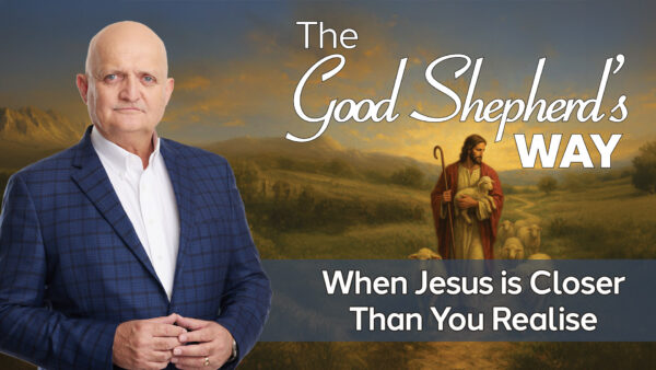 When Jesus is Closer Than You Realise - 8th October