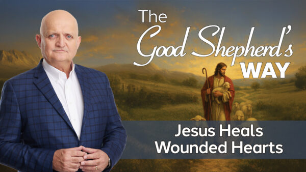 Jesus Heals Wounded Hearts - 26th October
